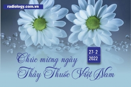 Mừng ngày Thầy thuốc Việt Nam 27/02/2022